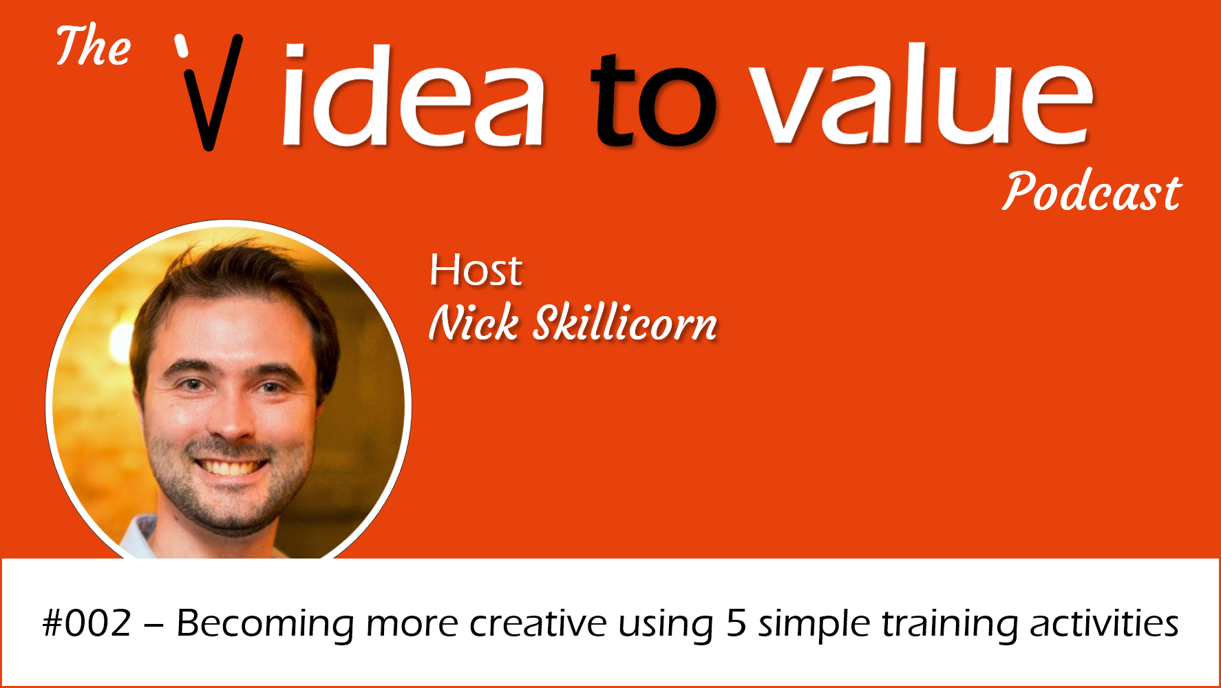 #002 – Becoming more creative using 5 simple training activities
