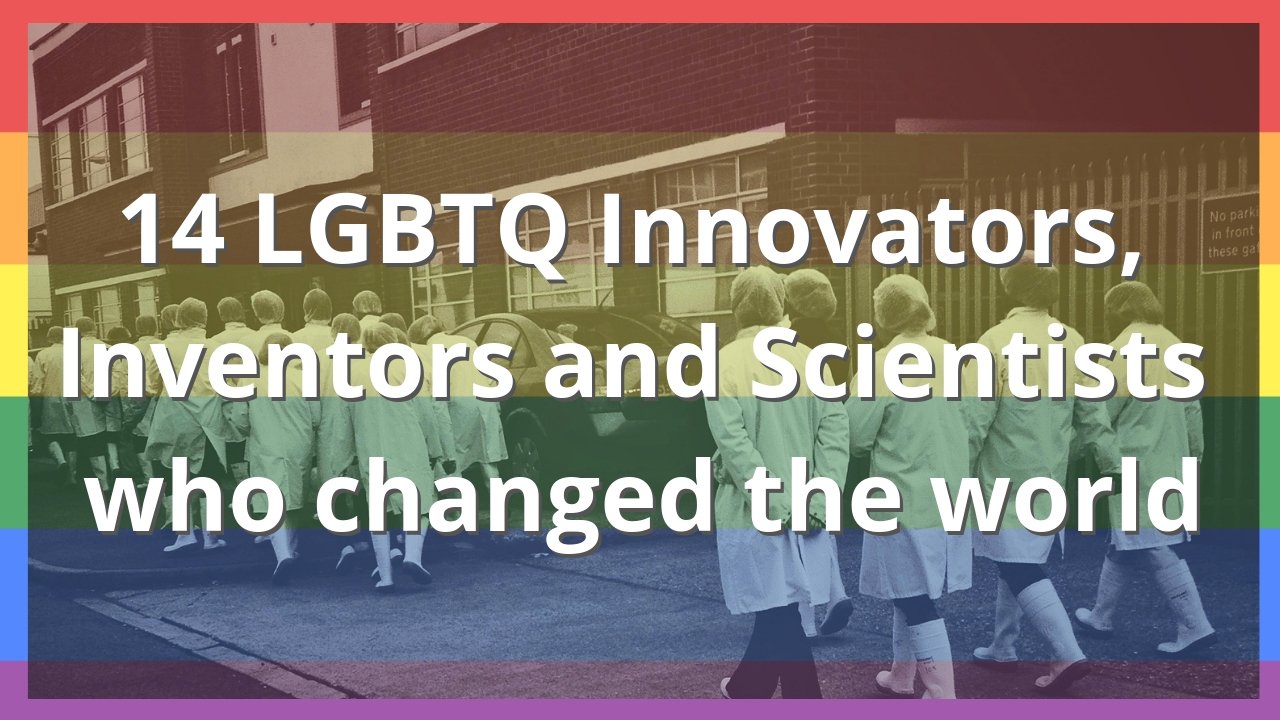 14 lgbtq innovators inventors and scientists who changed the world