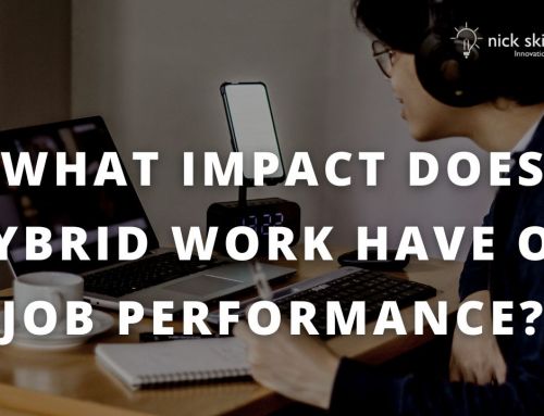What impact does a Hybrid working model have on performance?